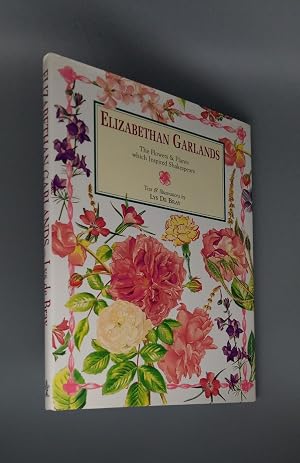 Immagine del venditore per Elizabethan garlands: The flowers & plants which inspired Shakespeare venduto da Summerfield Books BA