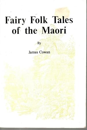 Fairy Folk Tales of the Maori