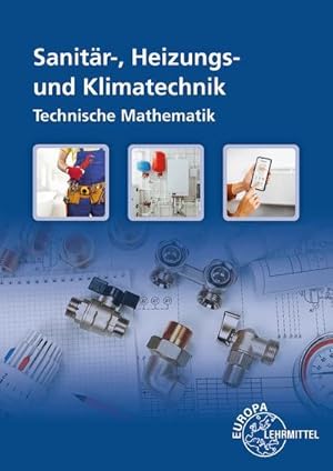 Bild des Verk�ufers f�r Technische Mathematik Installations- und Heizungstechnik zum Verkauf von BuchWeltWeit Ludwig Meier e.K.