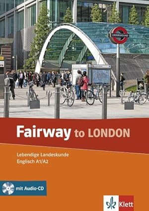 Bild des Verk�ufers f�r Fairway to London, m. Audio-CD : Lebendige Landeskunde. Lekt�re mit Audio-CD zum Verkauf von AHA-BUCH GmbH