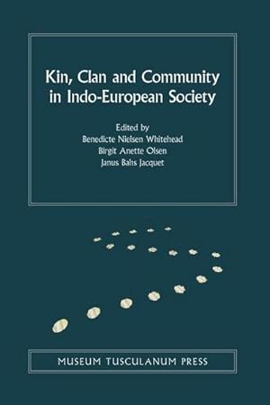 Bild des Verk�ufers f�r Kin, Clan and Community in Indo-European Society : Volume 9 zum Verkauf von AHA-BUCH GmbH