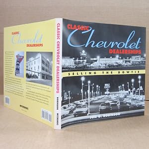 Imagen del vendedor de Classic Chevrolet Dealerships; Selling the Bowtie a la venta por Midway Book Store (ABAA)