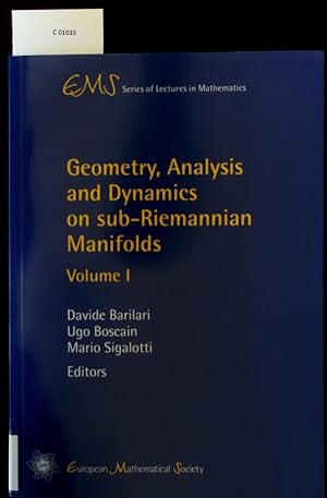 Immagine del venditore per Geometry, analysis and dynamics on sub-Riemannian manifolds. EMS series of lectures in mathematics; Volume 1. venduto da Antiquariat Bookfarm