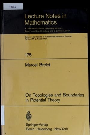 Bild des Verk�ufers f�r On Topologies and Boundaries in Potential Theory. Enlarged edition of a course of lectures delivered in 1966. zum Verkauf von Antiquariat Bookfarm