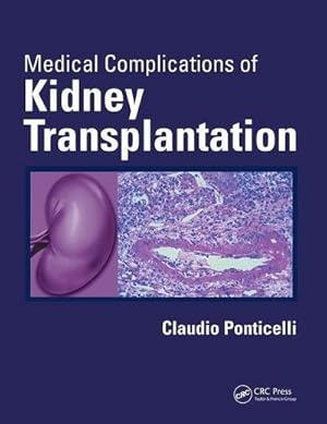 Bild des Verk�ufers f�r Medical Complications of Kidney Transplantation zum Verkauf von AHA-BUCH GmbH