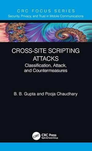 Imagen del vendedor de Cross-Site Scripting Attacks : Classification, Attack, and Countermeasures a la venta por AHA-BUCH GmbH