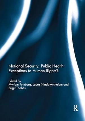 Bild des Verk�ufers f�r National Security, Public Health: Exceptions to Human Rights? zum Verkauf von AHA-BUCH GmbH