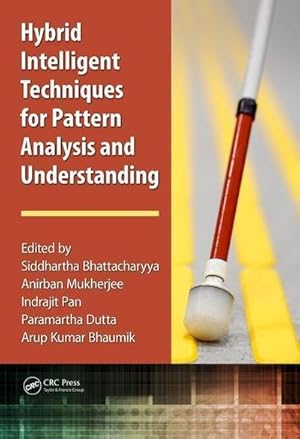 Bild des Verkufers fr Hybrid Intelligent Techniques for Pattern Analysis and Understanding zum Verkauf von AHA-BUCH GmbH