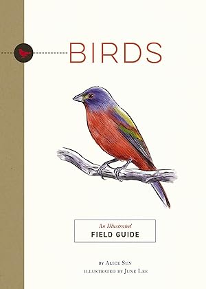 Immagine del venditore per Birds: An Illustrated Field Guide (Illustrated Field Guides) venduto da ebooks Keystone