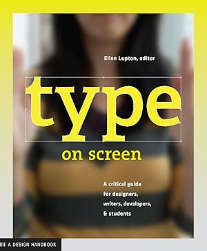 Immagine del venditore per Type on Screen: New Typographic Systems (Design Briefs) venduto da ebooks Keystone