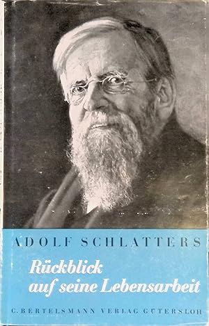 Immagine del venditore per Adolf Schlatters R�ckblick auf seine Lebensarbeit : Zu seinem 100. Geburtstag. Beitr�ge zur F�rderung christlicher Theologie : Sonderh. venduto da books4less (Versandantiquariat Petra Gros GmbH & Co. KG)