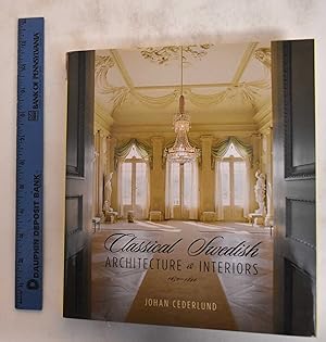 Seller image for Classical Swedish Architecture and Interiors: 1650-1840 for sale by Zoom Books Company