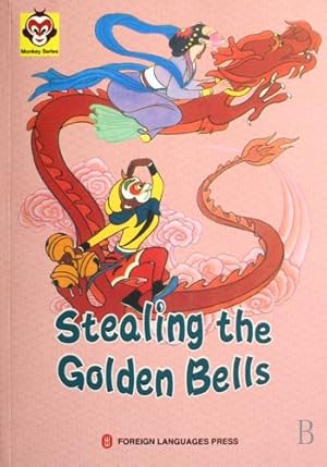 Bild des Verkufers fr Stealing the Golden Bells (Monkey) zum Verkauf von Zoom Books Company