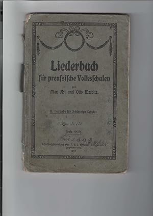 Seller image for Liederbuch f�r preu�ische Volksschulen. B. Ausgabe f�r 3-klassige Schulen. 156 Lieder in Text und Noten. for sale by Antiquariat Frank Dahms