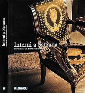 Imagen del vendedor de Interni a Sarzana Conversazioni con Alvar Gonzalez-Palacios a la venta por Biblioteca di Babele