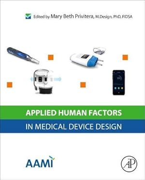Bild des Verkufers fr Applied Human Factors in Medical Device Design zum Verkauf von AHA-BUCH GmbH