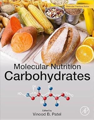 Immagine del venditore per Molecular Nutrition: Carbohydrates venduto da AHA-BUCH GmbH