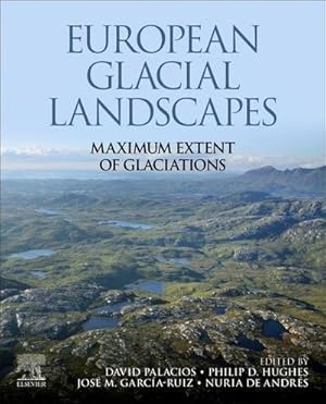 Immagine del venditore per European Glacial Landscapes : Maximum Extent of Glaciations venduto da AHA-BUCH GmbH