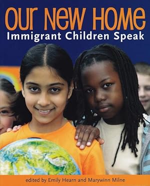 Bild des Verk�ufers f�r Our New Home: Immigrant Children Speak zum Verkauf von moluna