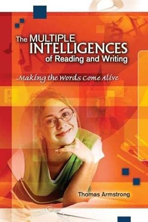 Immagine del venditore per The Multiple Intelligences of Reading and Writing: Making the Words Come Alive venduto da Goodwill of Silicon Valley