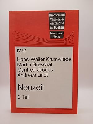 Bild des Verkufers fr Neuzeit. 1870 bis 1975, Bd IV/2 (Kirchen- und Theologiegeschichte in Quellen) Bd. 4. Neuzeit ; Teil 2. 1870 - 1975 zum Verkauf von butzle