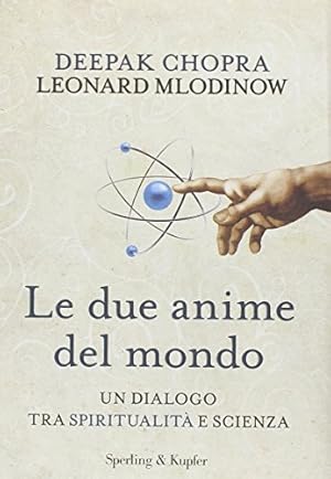Seller image for Le due anime del mondo for sale by Di Mano in Mano Soc. Coop