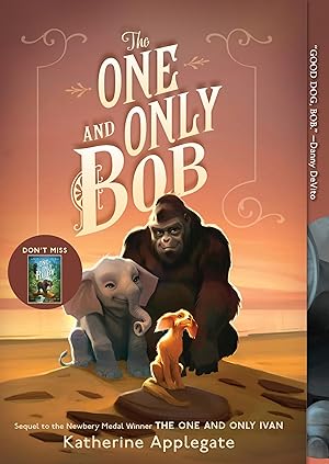 Imagen del vendedor de The One and Only Bob: A Heartfelt Animal Adventure About Courage, Friendship, and Family Bonds in the Wild a la venta por Zoom Books Company