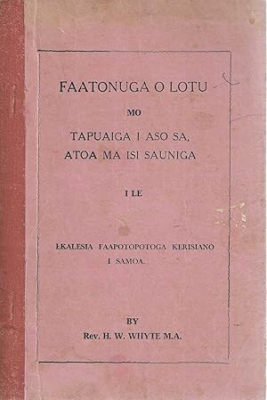 Immagine del venditore per Faatonuga o lotu mo tapuaiga i Aso Sa, atoa ma isi sauniga : i le Ekalesia Faapototoga Kerisiano i Samoa venduto da Tinakori Books