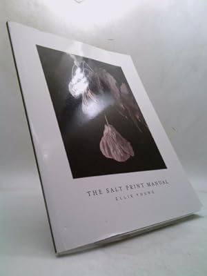 Immagine del venditore per The Salt Print Manual venduto da ThriftBooksVintage