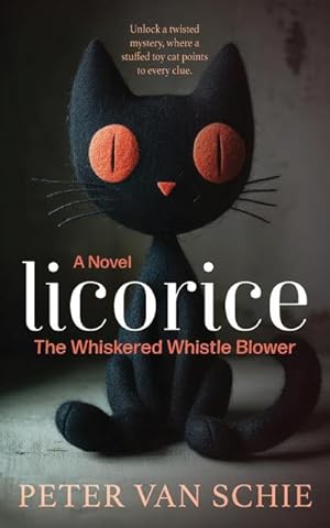 Imagen del vendedor de Licorice : The Whiskered Whistle Blower a la venta por AHA-BUCH GmbH