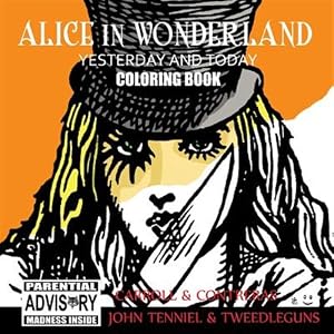 Immagine del venditore per Alice in Wonderland Yesterday and Today Coloring Book venduto da GreatBookPricesUK