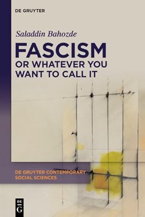 Bild des Verk�ufers f�r Fascism or Whatever You Want to Call It : Confronting the Beast Locally and Globally zum Verkauf von GreatBookPrices