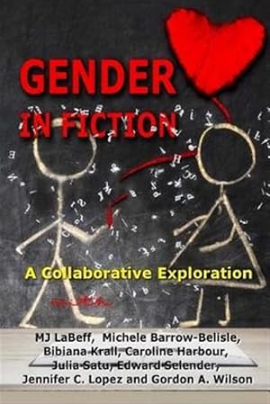 Seller image for Gender in Fiction : A Collaborative Discussion for sale by GreatBookPrices