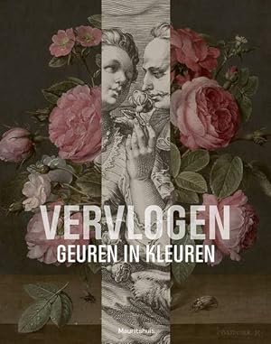 Bild des Verk�ufers f�r Vervlogen geuren in kleuren. zum Verkauf von Frans Melk Antiquariaat