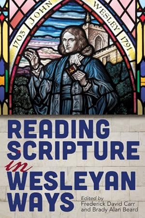 Seller image for Reading Scripture in Wesleyan Ways for sale by GreatBookPricesUK