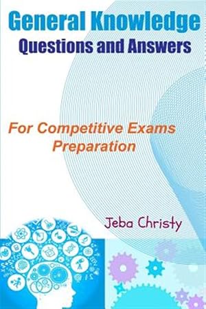 Immagine del venditore per General Knowledge Questions and Answers : For Competitive Exams Preparation venduto da GreatBookPricesUK