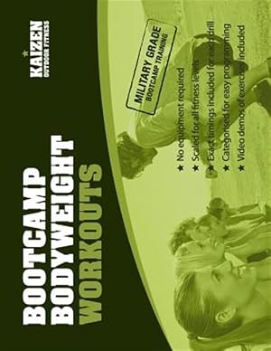 Immagine del venditore per Bootcamp Bodyweight Workouts for Personal Trainers : Start a Fitness Bootcamp Today! 25 All-weather Workouts for Outdoor Fitness Groups. No Equipment Required. venduto da GreatBookPricesUK