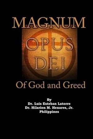 Immagine del venditore per Magnum Opus Dei : Of God and Greed venduto da GreatBookPricesUK