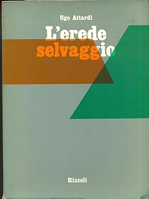 Immagine del venditore per L'erede selvaggio venduto da Librodifaccia