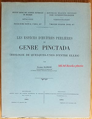 Seller image for Les Especes d'Huitres Perlieres du Genre Pinctada (biologie de quelques-unes d'entre elles) - Memoir 2nd series, part 67 for sale by Ulysses Books, Michael L. Muilenberg, Bookseller