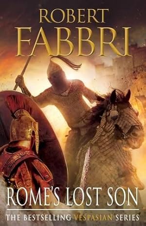 Bild des Verk�ufers f�r Rome's Lost Son: The heart-pounding bestselling Roman epic: 6 (Vespasian, 6) zum Verkauf von WeBuyBooks
