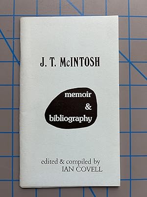 Seller image for J. T. McIntosh Memoir and Bibliograohy for sale by Mausoleum Books