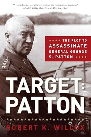 Seller image for Target: Patton: The Plot to Assassinate General George S. Patton for sale by Zoom Books East