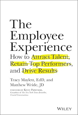 Bild des Verk�ufers f�r The Employee Experience: How to Attract Talent, Retain Top Performers, and Drive Results zum Verkauf von Dream Books Co.