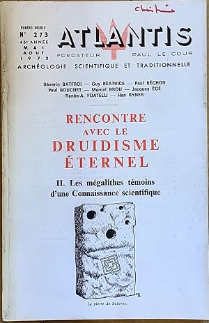Bild des Verk�ufers f�r Revue Atlantis n�273 Num�ro double. (mai-aout 1973) : Rencontre avec le Druidisme �ternel. II. Les m�galithes t�moins d'une Connaissance scientifique. zum Verkauf von Le Songe de Polia