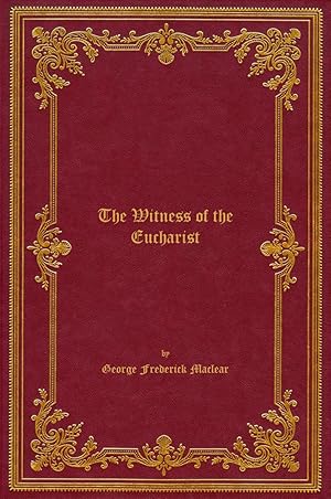 Bild des Verkufers fr The Witness of the Eucharist, 1864 zum Verkauf von Rebooker