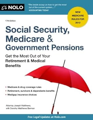 Seller image for Social Security, Medicare and Government Pensions: Get the Most Out of Your Retirement and Medical Benefits (Social Security, Medicare & Government Pensions) for sale by Upward Bound Books