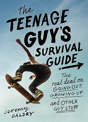 Seller image for The Teenage Guy's Survival Guide: The Real Deal on Going Out, Growing Up, and Other Guy Stuff for sale by Zoom Books East