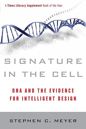 Seller image for Signature in the Cell: DNA and the Evidence for Intelligent Design for sale by Goodbookscafe