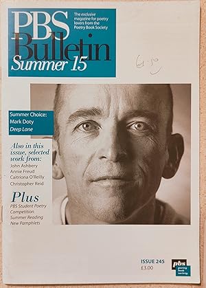 Seller image for PBS Bulletin Summer 2015 No.245 (Mark Doty on cover) /. Mark Doty / John Ashbery / Annie Freud / Caitriona O'Reilly / Christopher Reid for sale by Shore Books